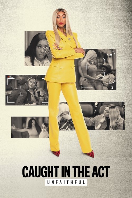 Caught in the Act: Unfaithful (2022) TV show poster