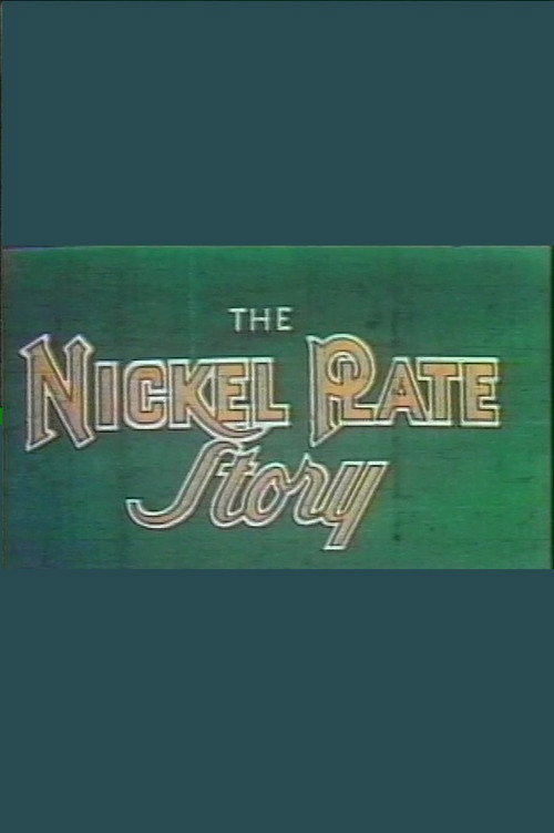The Nickel Plate Story (1953) movie poster