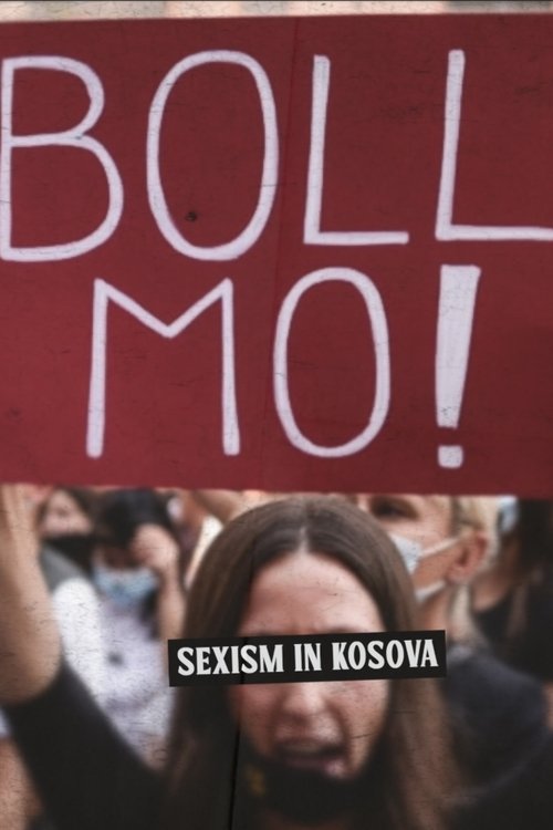 Boll Mo: Sexism in Kosova (2023) movie poster