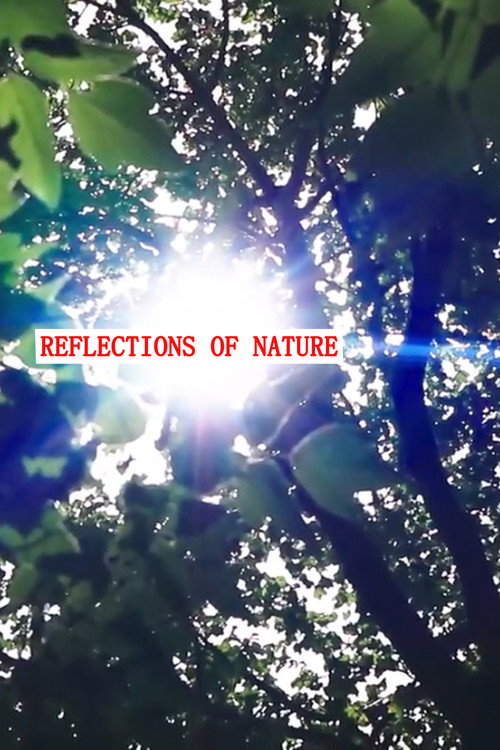 Reflections of Nature (2021) movie poster