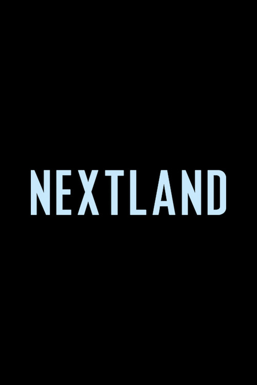 NEXTLAND (2024) movie poster