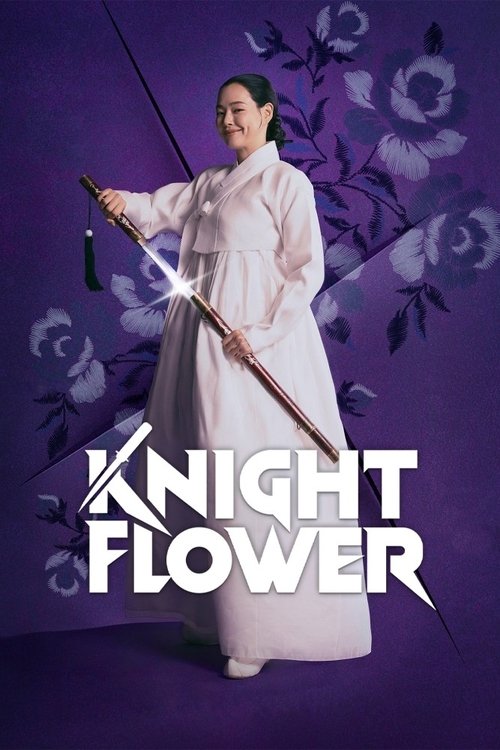 Knight Flower (2024) TV show poster