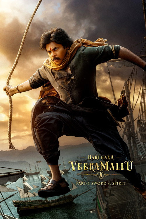 Hari Hara Veera Mallu: Part 1 – Sword vs Spirit (2025) movie poster