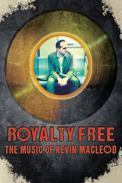 Royalty Free: The Music of Kevin MacLeod (2020) movie poster