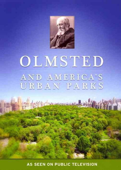 Olmsted and America's Urban Parks (2011) movie poster
