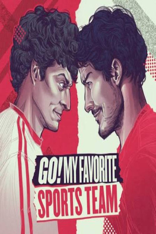 Go! My Favorite Sports Team (2022) TV show poster