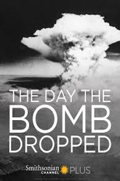 The Day They Dropped The Bomb (2015) movie poster