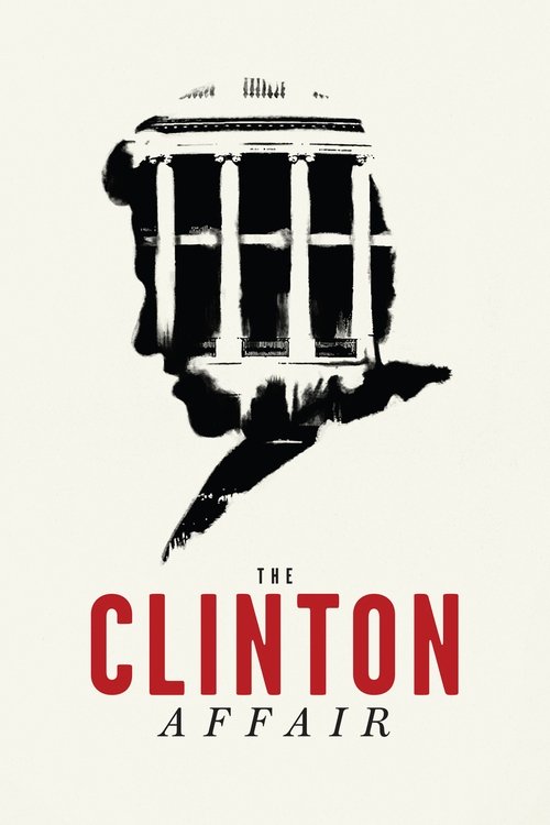 The Clinton Affair (2018) TV show poster