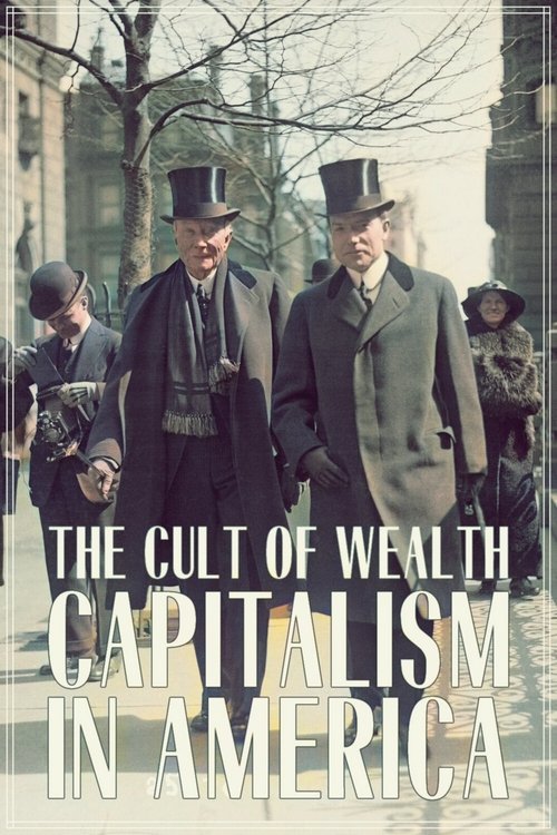 Capitalism in America: The Cult of Wealth (2023) TV show poster