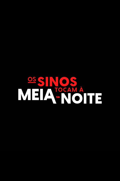 Os Sinos Tocam à Meia-Noite movie poster
