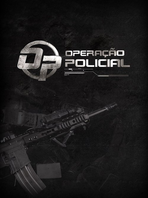 Operação Policial (2012) TV show poster