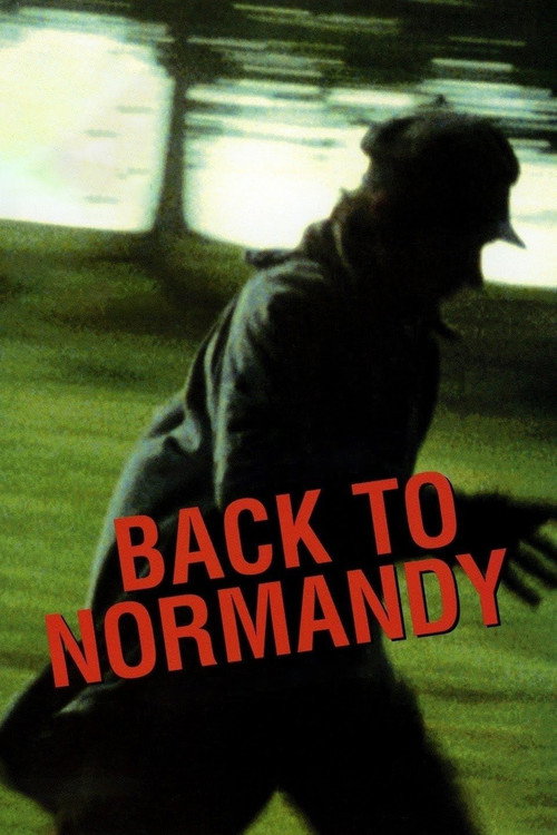 Back to Normandy (2007) movie poster
