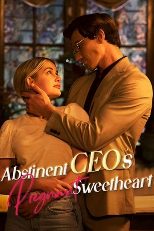 Abstinent CEO's Pregnant Sweetheart (2025) TV show poster