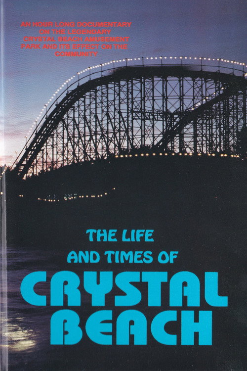 The Life and Times of Crystal Beach (1994) movie poster