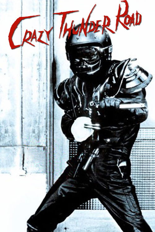 Crazy Thunder Road (1980) movie poster