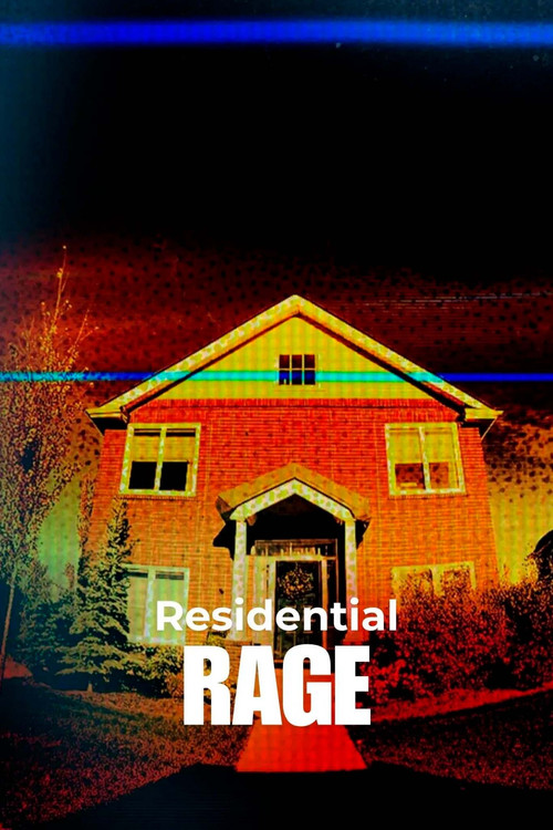 Residential Rage (2024) TV show poster