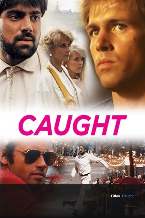 Caught (1987) movie poster