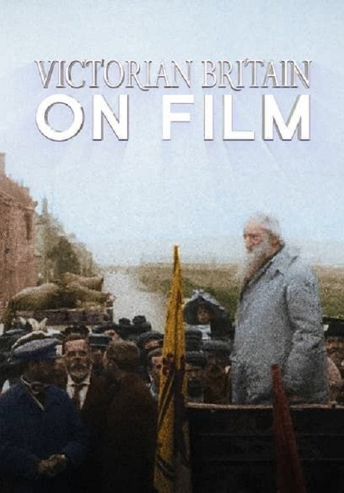 Victorian Britain on Film (2021) movie poster