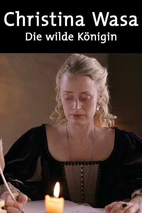 Kristina von Schweden - Die wilde Königin (2015) movie poster