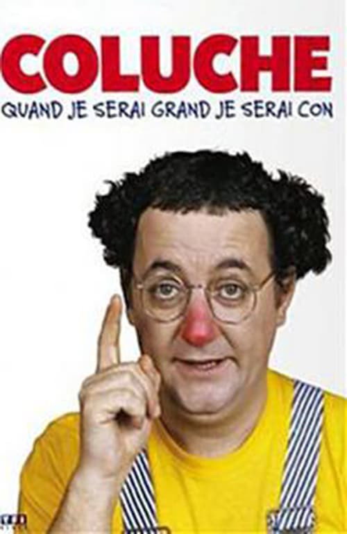 Coluche - Quand je serai grand je serai con - Vol 1 (2013) movie poster