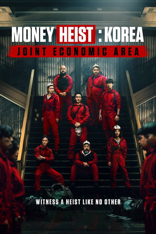 Money Heist: Korea - Joint Economic Area (2022) TV show poster