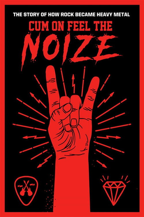 Cum On Feel The Noize (2017) movie poster