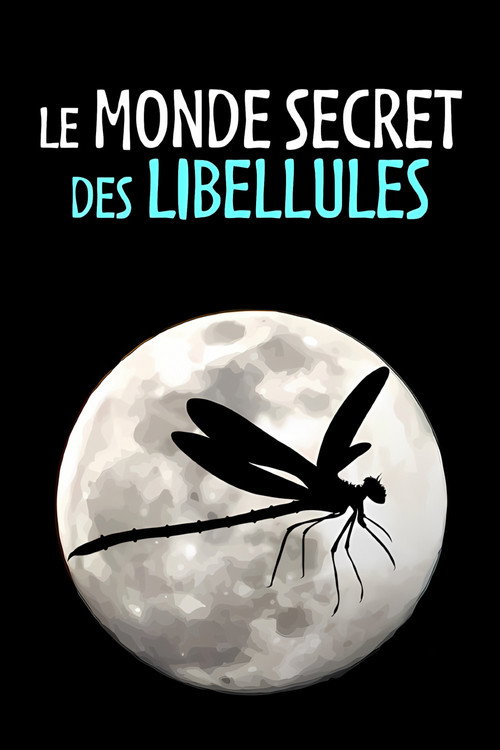Le Monde secret des libellules (2020) movie poster