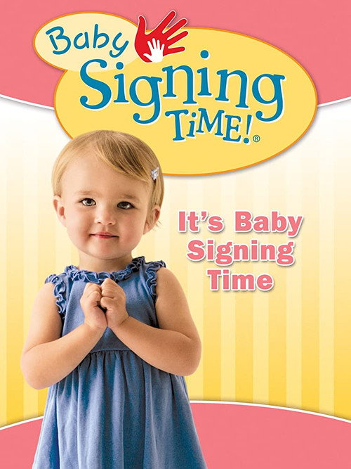 Baby Signing Time Vol. 1: It's Baby Signing Time (2005) movie poster