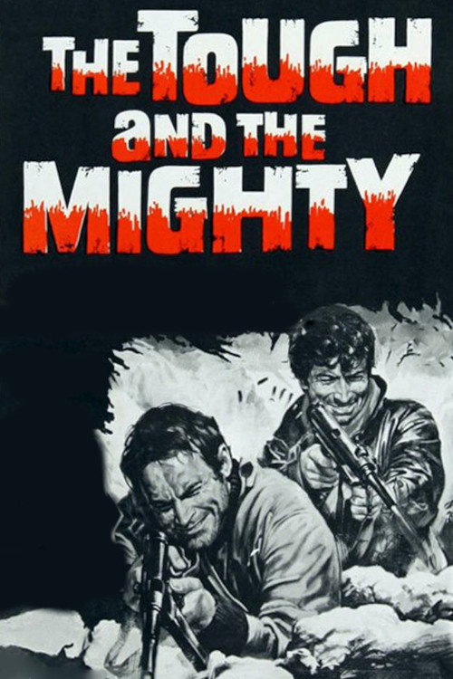 The Tough and the Mighty (1969) movie poster