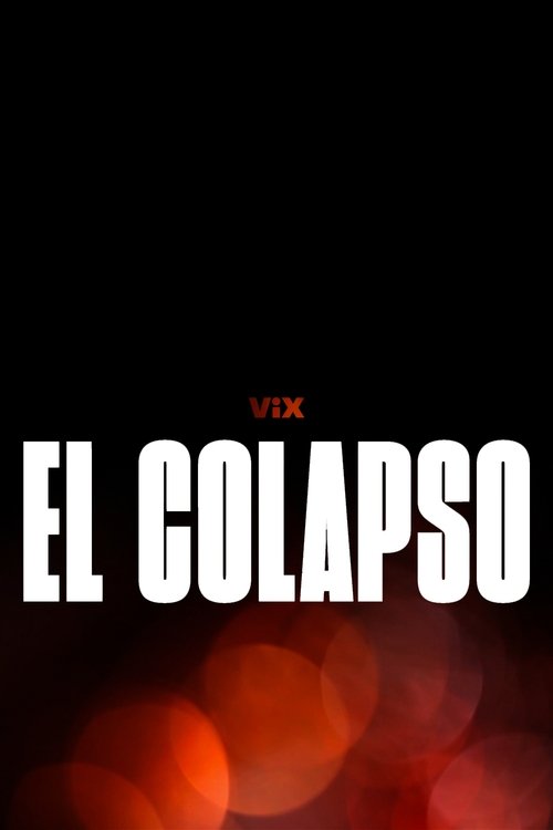 El colapso (2023) TV show poster