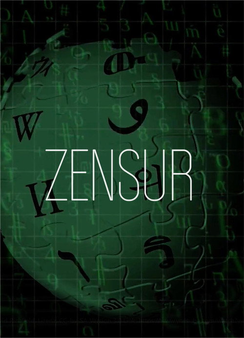 Zensur: Die organisierte Manipulation der Wikipedia und anderer Medien (2017) movie poster