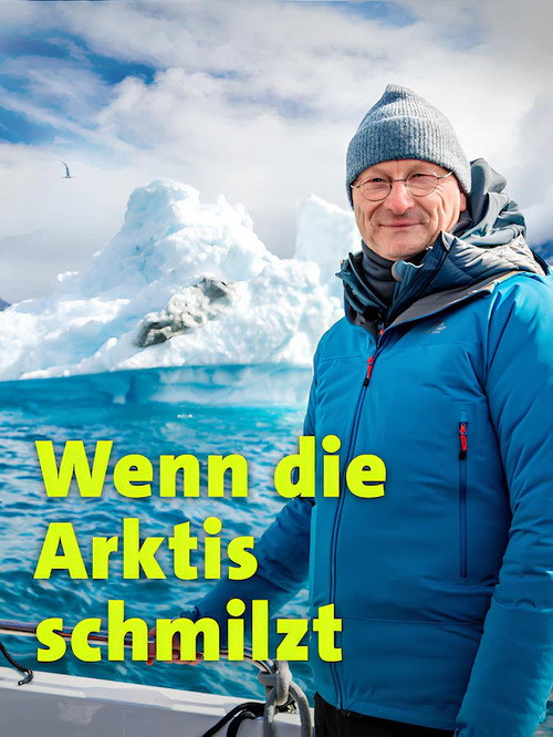 Wenn die Arktis schmilzt (2025) movie poster