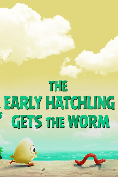 Angry Birds: The Early Hatchling Gets the Worm (2016) movie poster