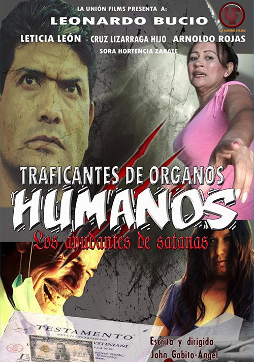 Traficantes de órganos humanos: Los ayudantes de satanás (2012) movie poster