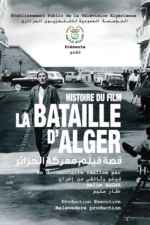 L'Histoire Du Film "La Bataille D'Alger" (2018) movie poster