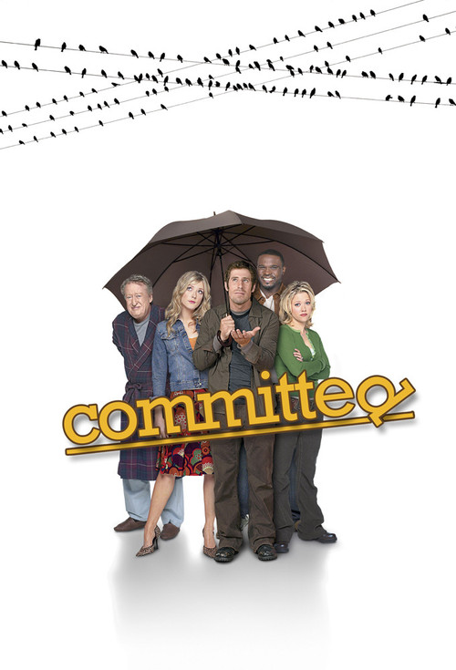 Committed (2005) TV show poster
