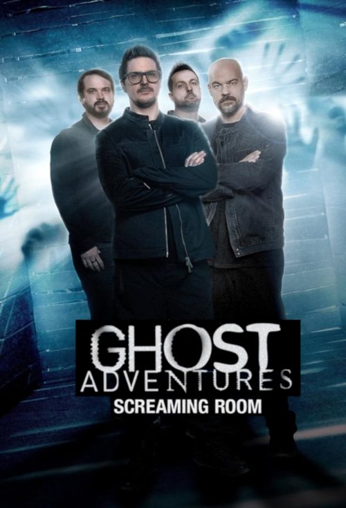 Ghost Adventures: Screaming Room (2020) TV show poster