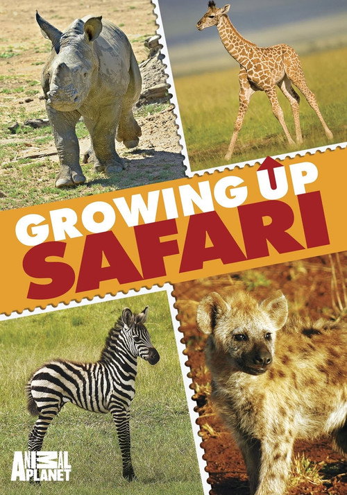 Animal Planet: Growing Up Safari (2010) movie poster