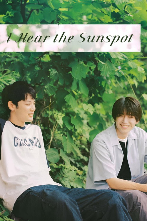 I Hear the Sunspot (2024) TV show poster