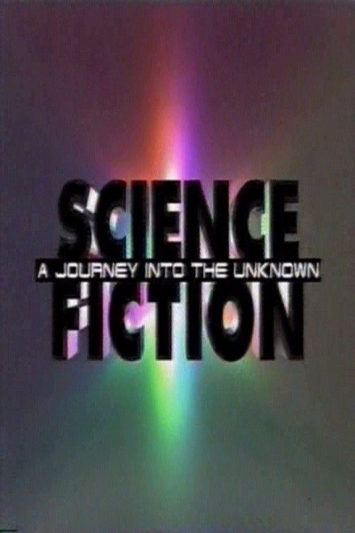 Science Fiction: A Journey Into the Unknown (1994) movie poster