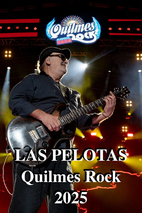 Las Pelotas - Quilmes Rock (2025) movie poster