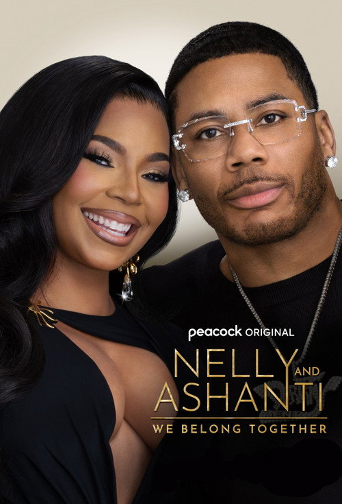 Nelly & Ashanti: We Belong Together (2025) TV show poster