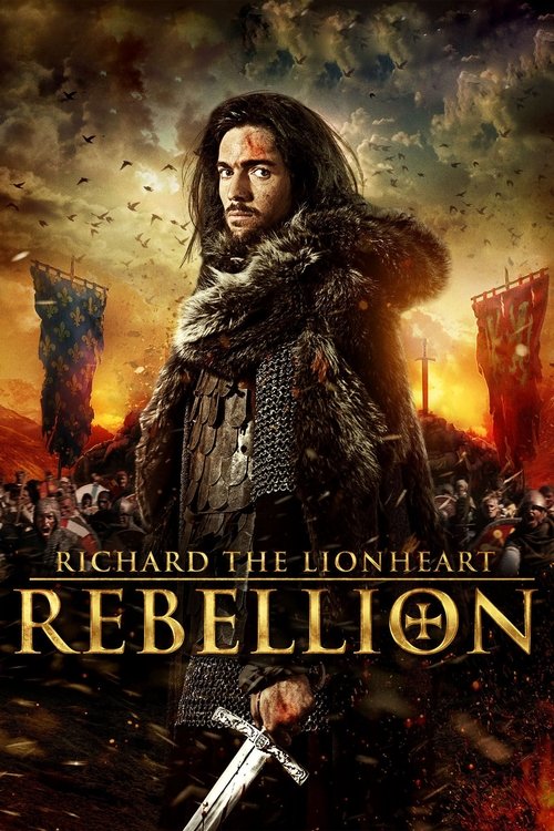Richard the Lionheart: Rebellion (2015) movie poster