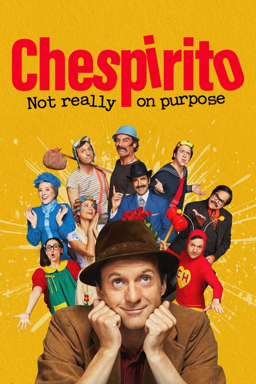Chespirito: Not Really on Purpose (2025) TV show poster