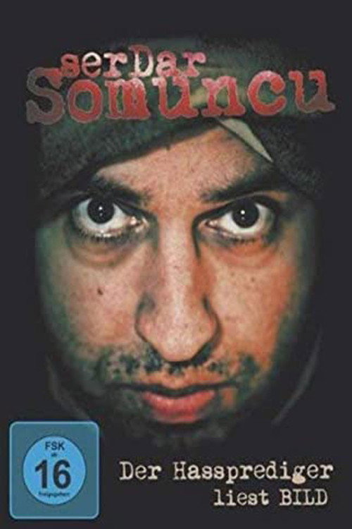 Serdar Somuncu: Der Hassprediger liest Bild (2009) movie poster