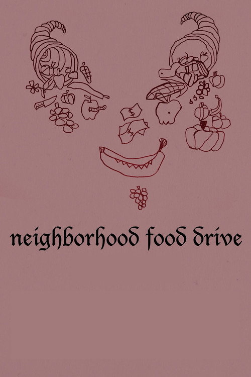 Neighborhood Food Drive (2017) movie poster