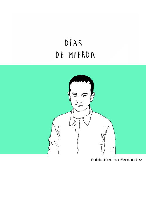Días de Mierda (2019) TV show poster