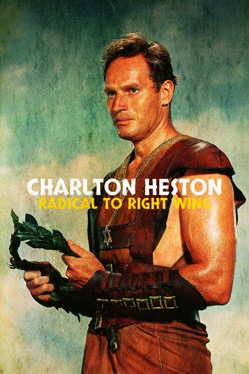 Charlton Heston: Radical to Right Wing (2023) movie poster