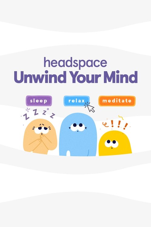 Headspace: Unwind Your Mind (2021) movie poster
