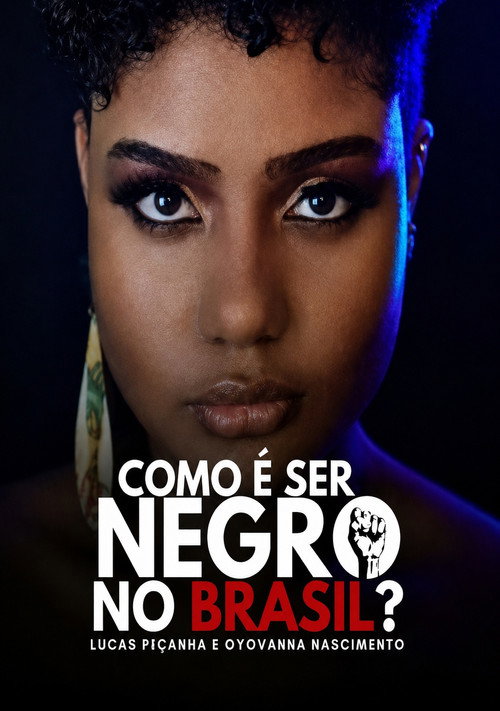 Como é ser negro no Brasil? (2021) movie poster